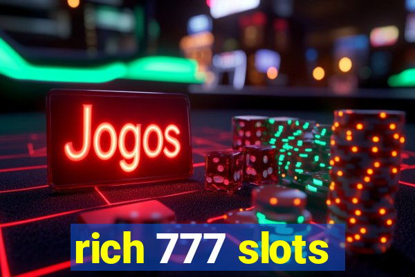 rich 777 slots