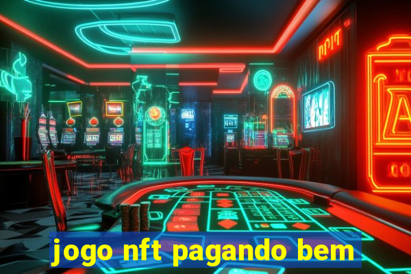 jogo nft pagando bem