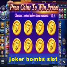 joker bombs slot