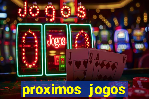 proximos jogos brasileirao serie a