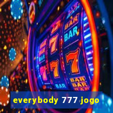 everybody 777 jogo