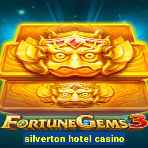 silverton hotel casino