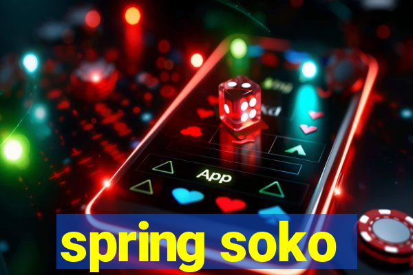 spring soko