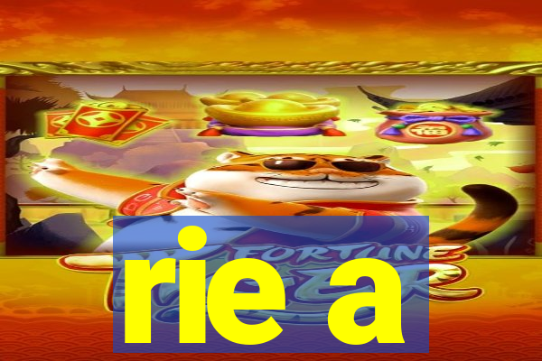 rie a