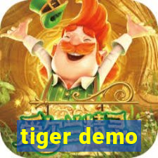 tiger demo