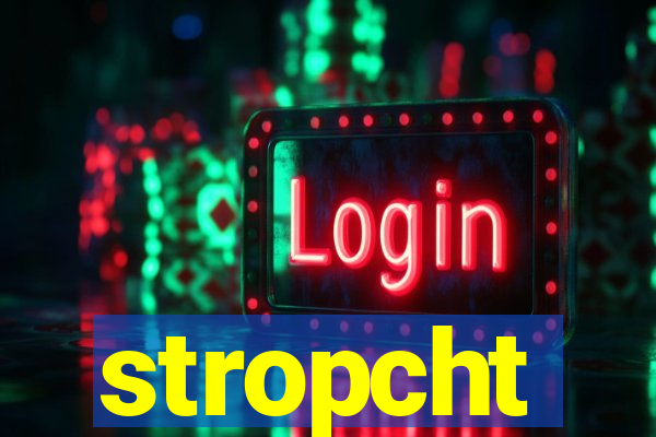 stropcht