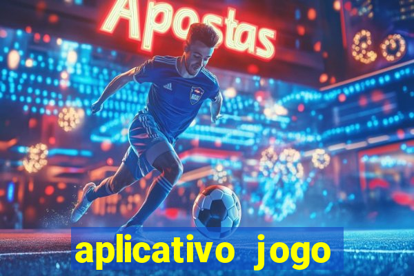 aplicativo jogo ganhar dinheiro