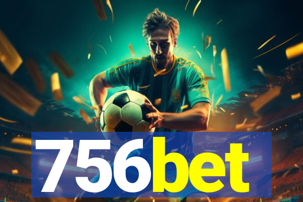 756bet