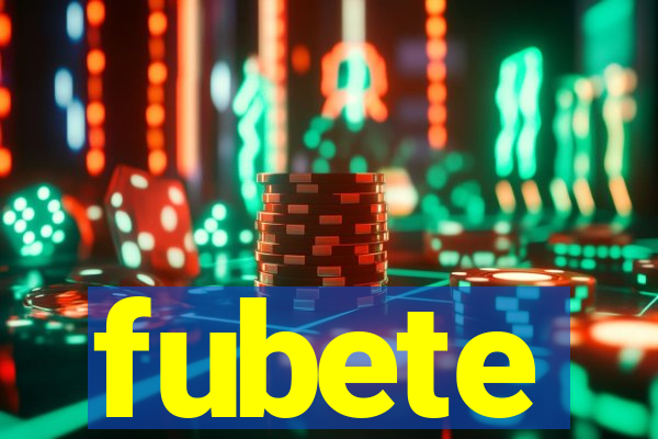 fubete