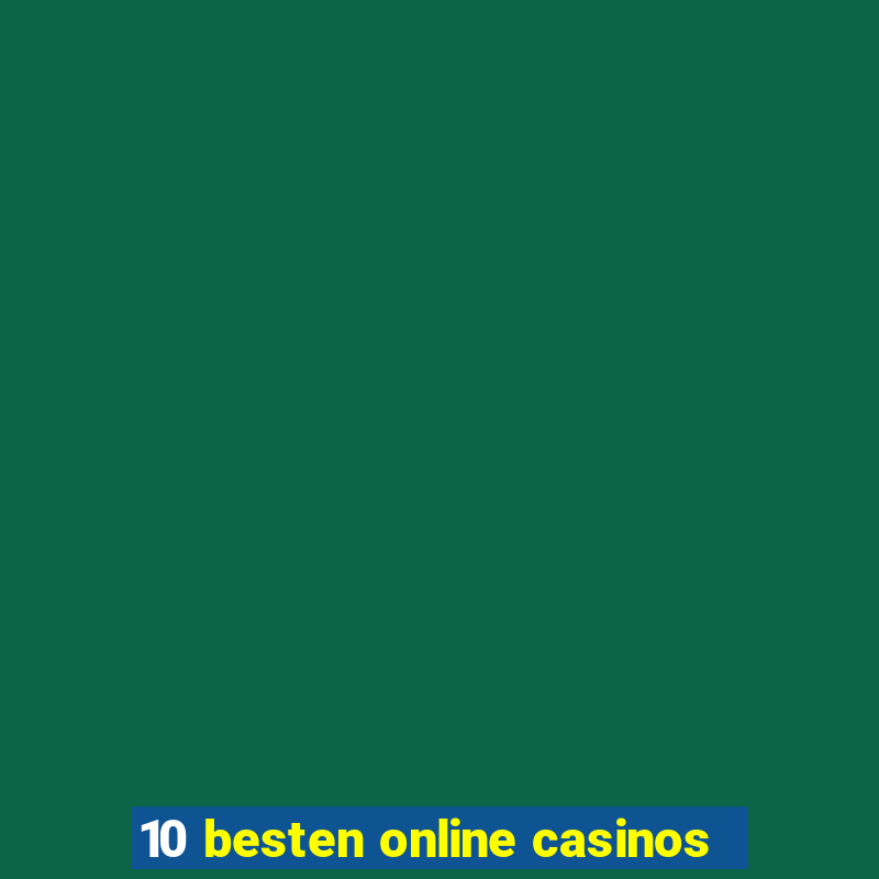 10 besten online casinos