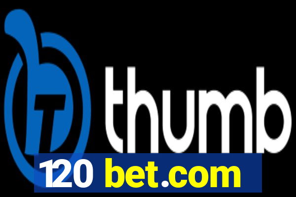 120 bet.com