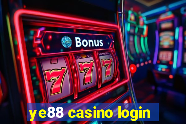 ye88 casino login