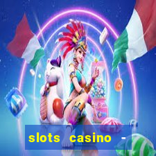 slots casino - lasvegas slots