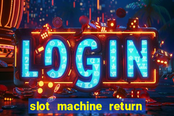 slot machine return to player