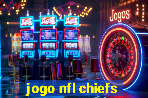 jogo nfl chiefs