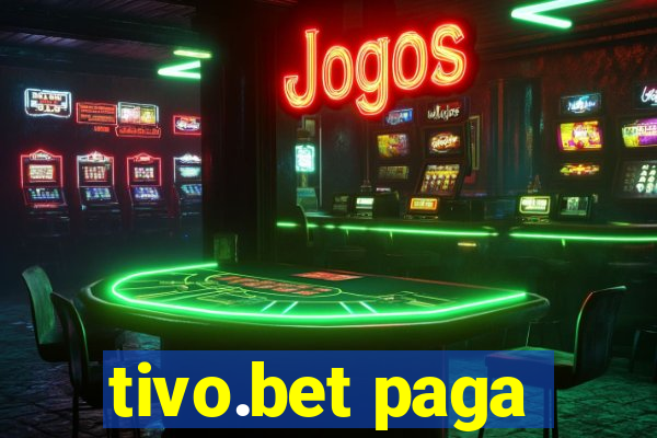 tivo.bet paga