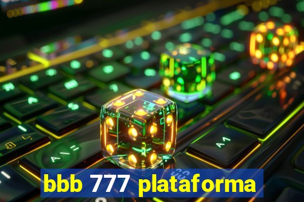 bbb 777 plataforma