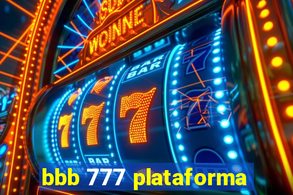 bbb 777 plataforma