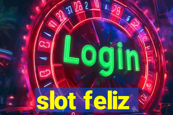 slot feliz