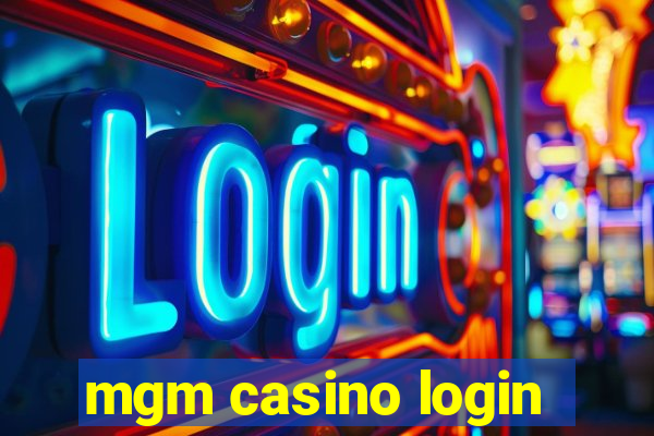 mgm casino login