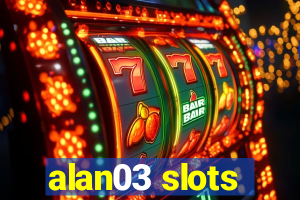 alan03 slots