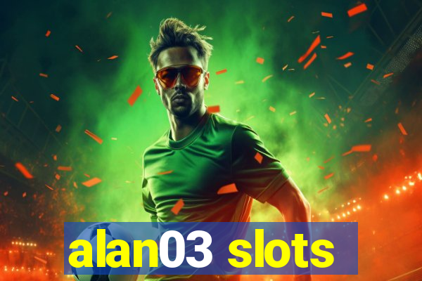 alan03 slots