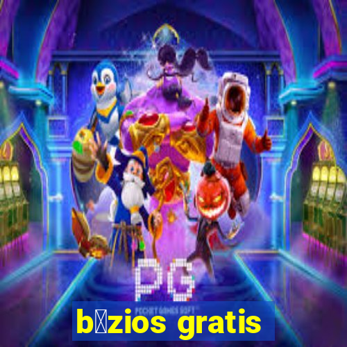 b煤zios gratis