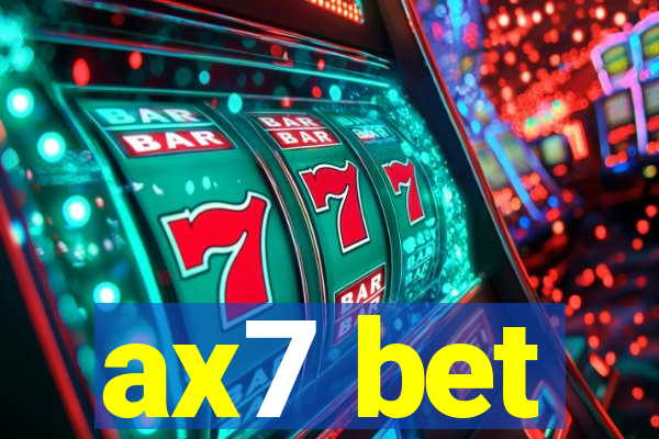 ax7 bet