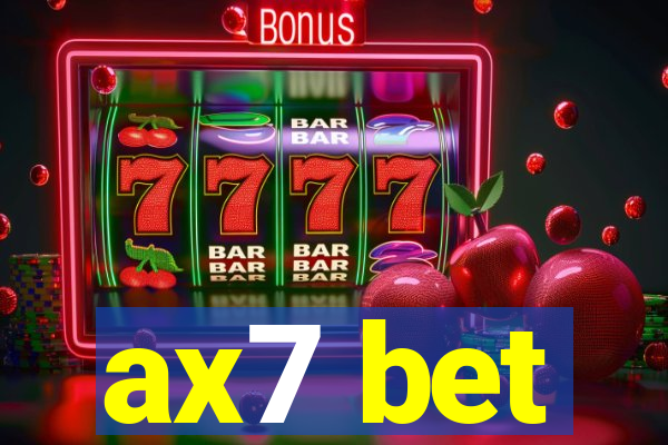 ax7 bet