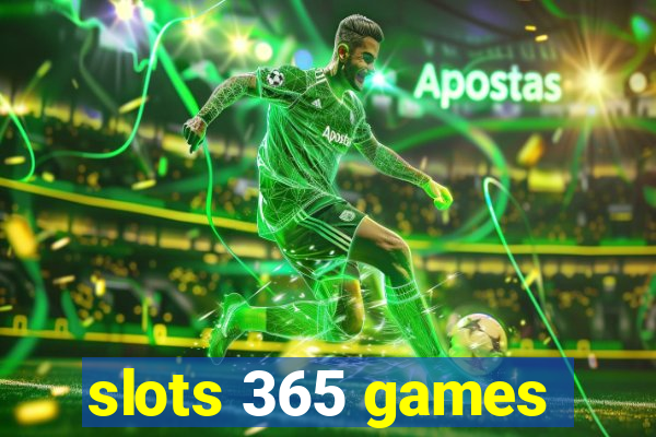 slots 365 games