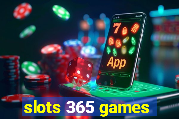 slots 365 games