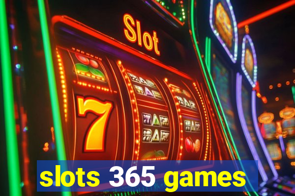 slots 365 games