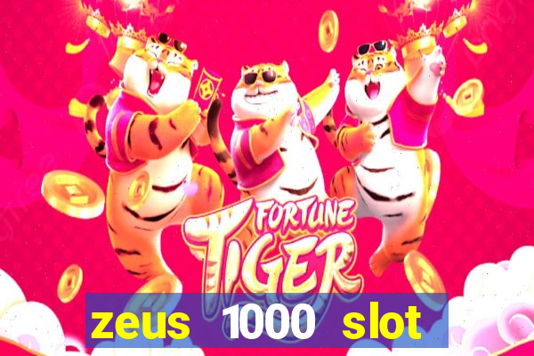 zeus 1000 slot free play