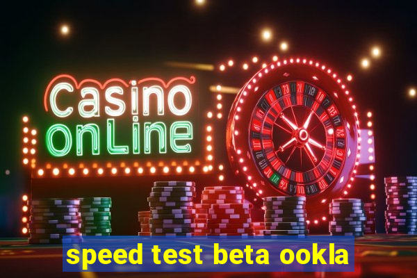 speed test beta ookla