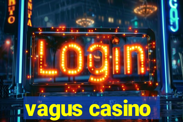 vagus casino