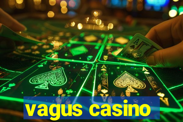 vagus casino