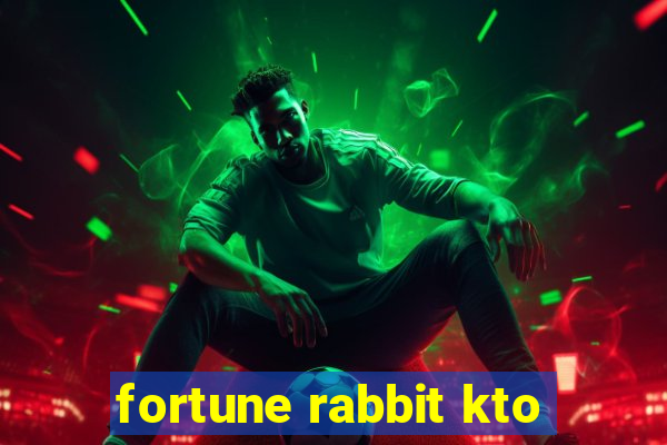 fortune rabbit kto