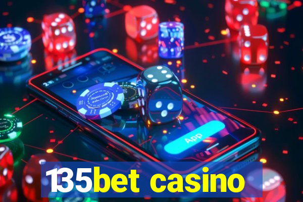 135bet casino