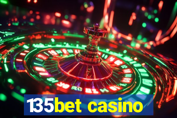 135bet casino