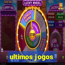 ultimos jogos