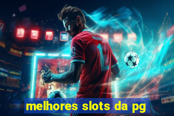 melhores slots da pg