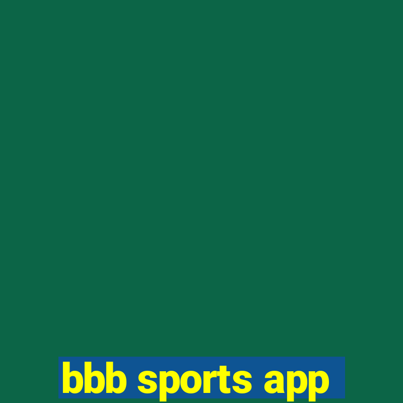 bbb sports app