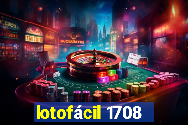 lotofácil 1708