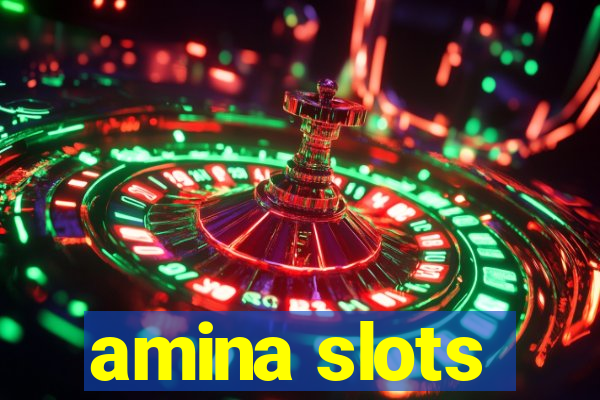 amina slots