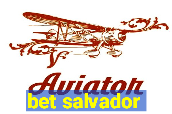 bet salvador