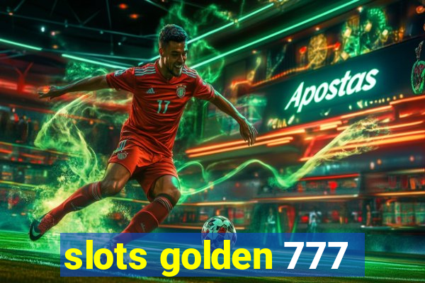 slots golden 777