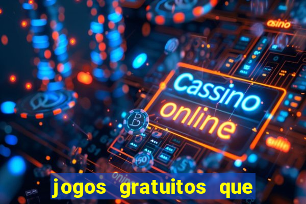 jogos gratuitos que d?o dinheiro de verdade