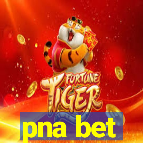 pna bet