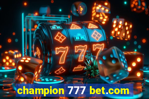 champion 777 bet.com