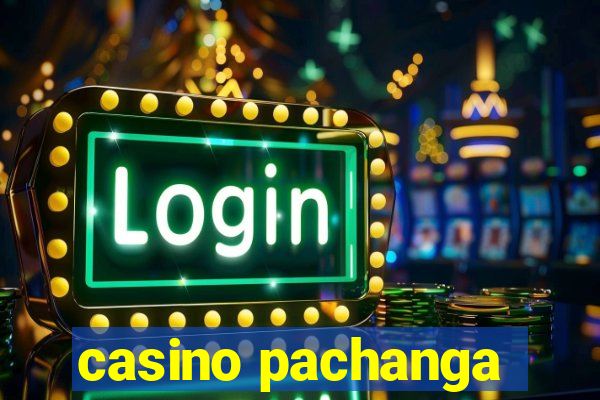 casino pachanga